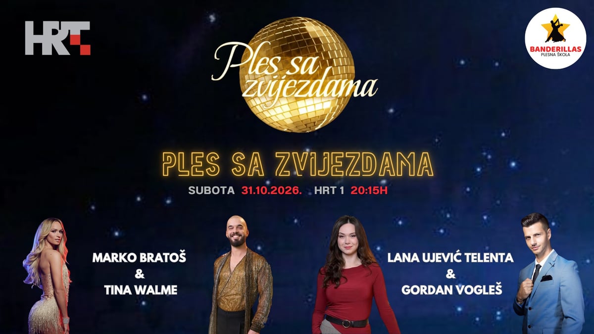 Ples sa zvijezdama 2026. HRT – promotivni banner s natjecateljima Marko Bratoš, Tina Walme, Lana Ujević Telenta i Gordan Vogleš; emisija subotom 31.10.2026. u 20:15 h na HRT1 – Plesna škola Banderillas Zagreb