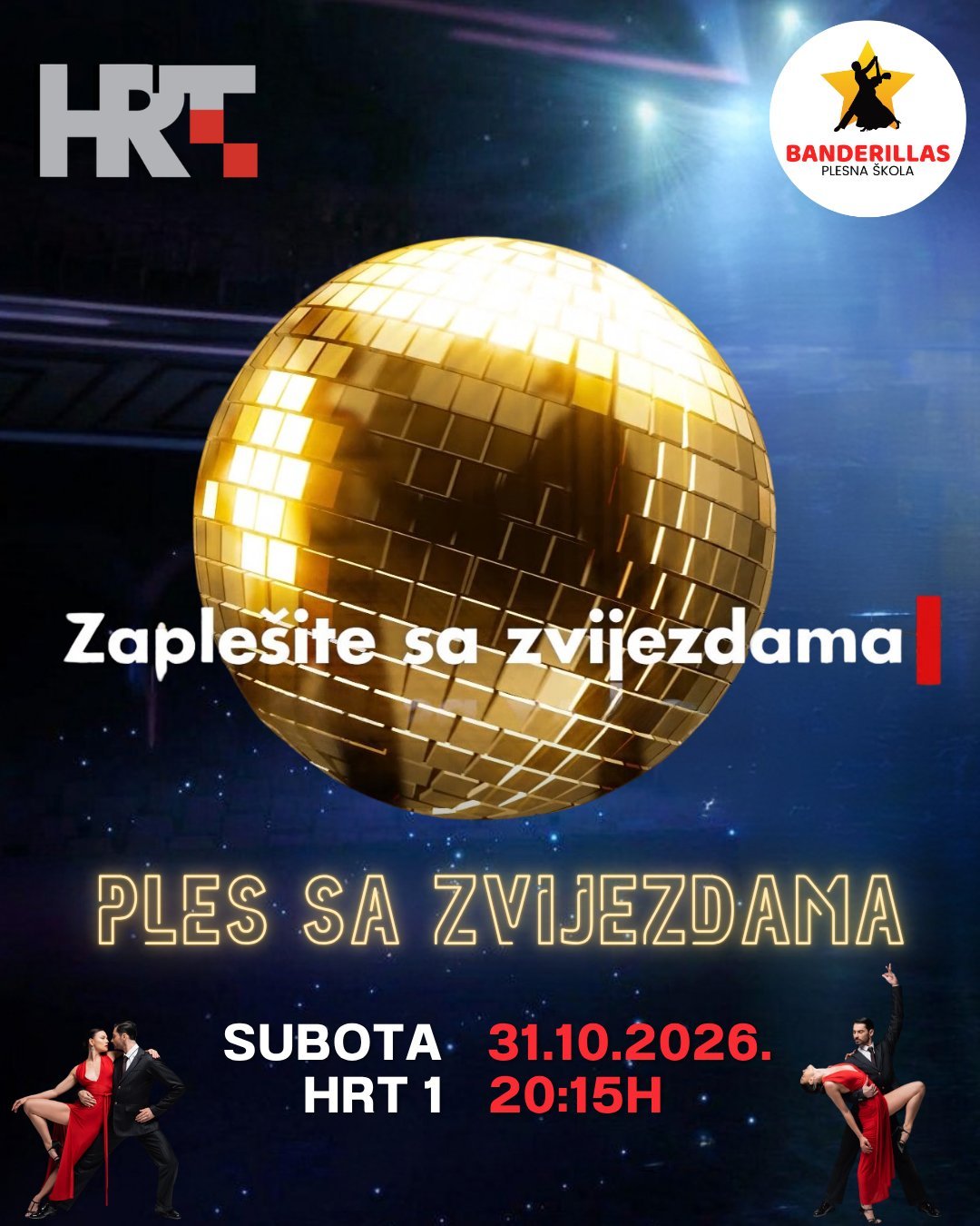 HRT promotivni plakat za Ples sa zvijezdama, 31.10.2026. u 20:15 — zlatna disko kugla s natpisom Zaplesite sa zvijezdama i logom Plesne škole Banderillas